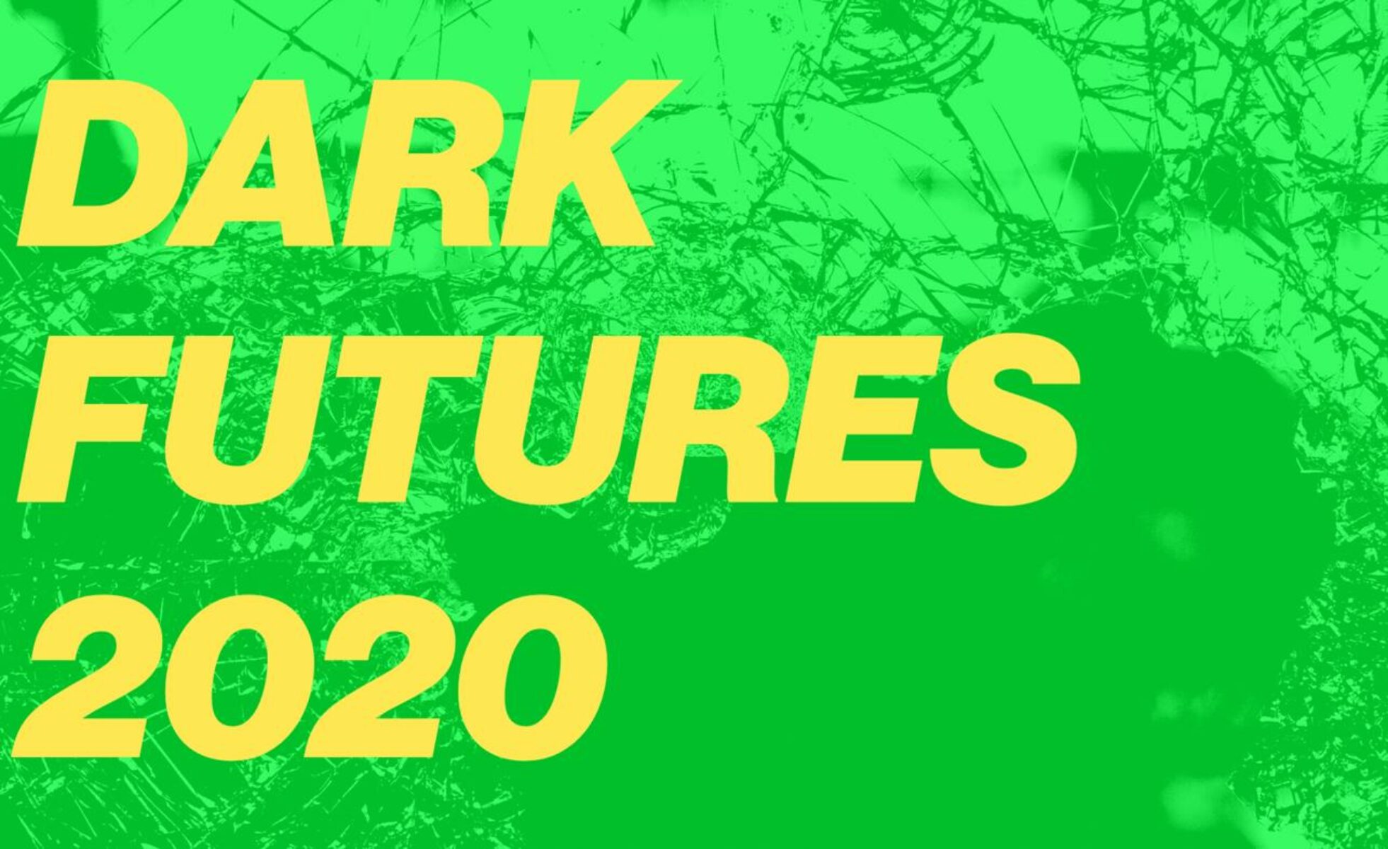 dark futures 2020